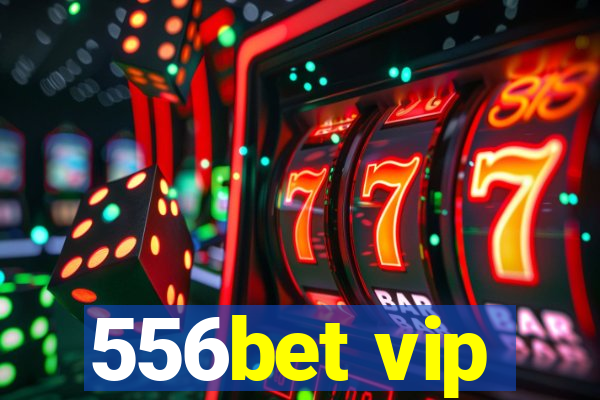 556bet vip